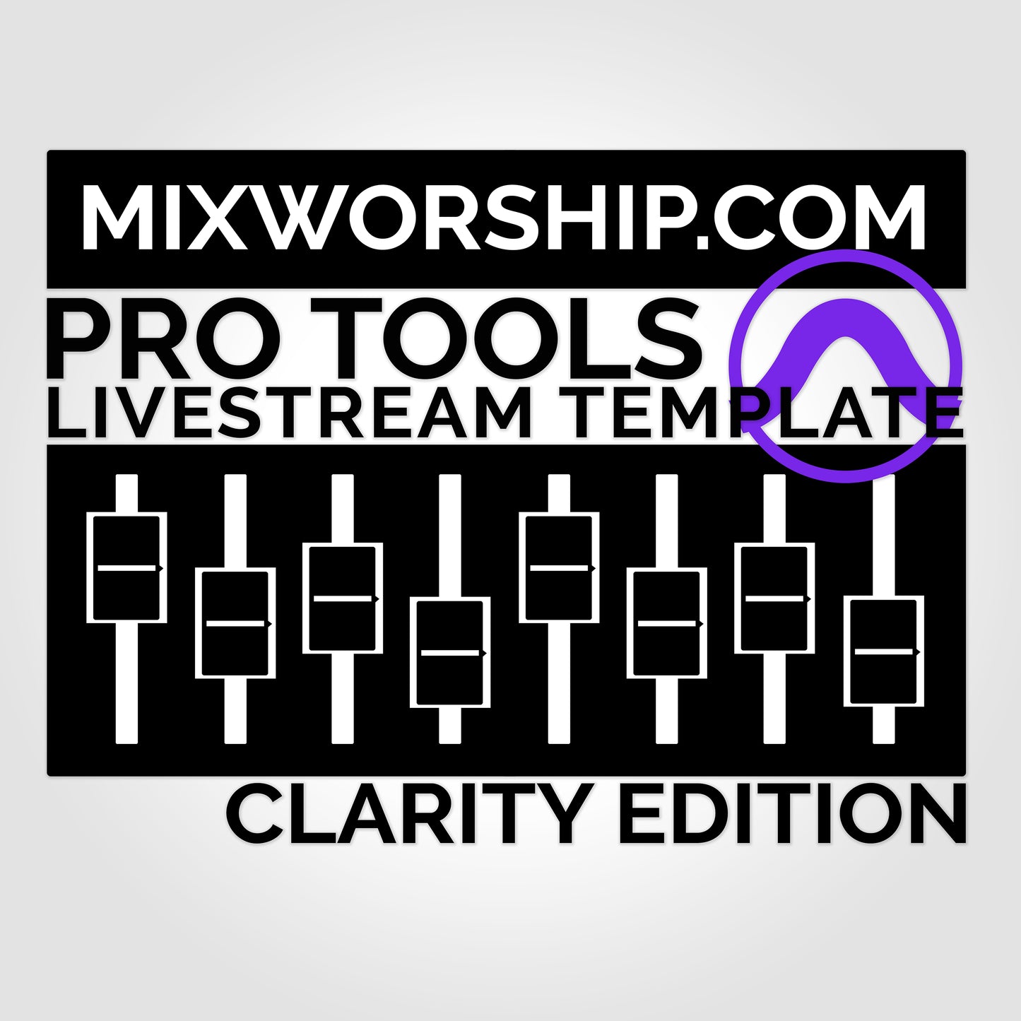 Mix Worship Clarity Edition Live Stream Template for Pro Tools