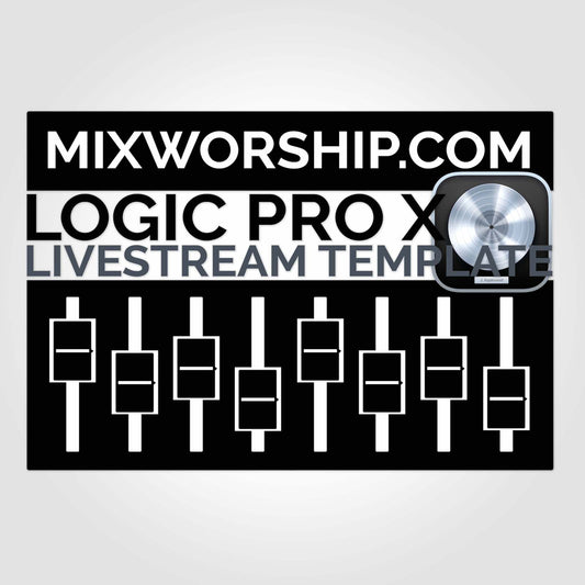 Mix Worship Logic Pro X Live Stream Template