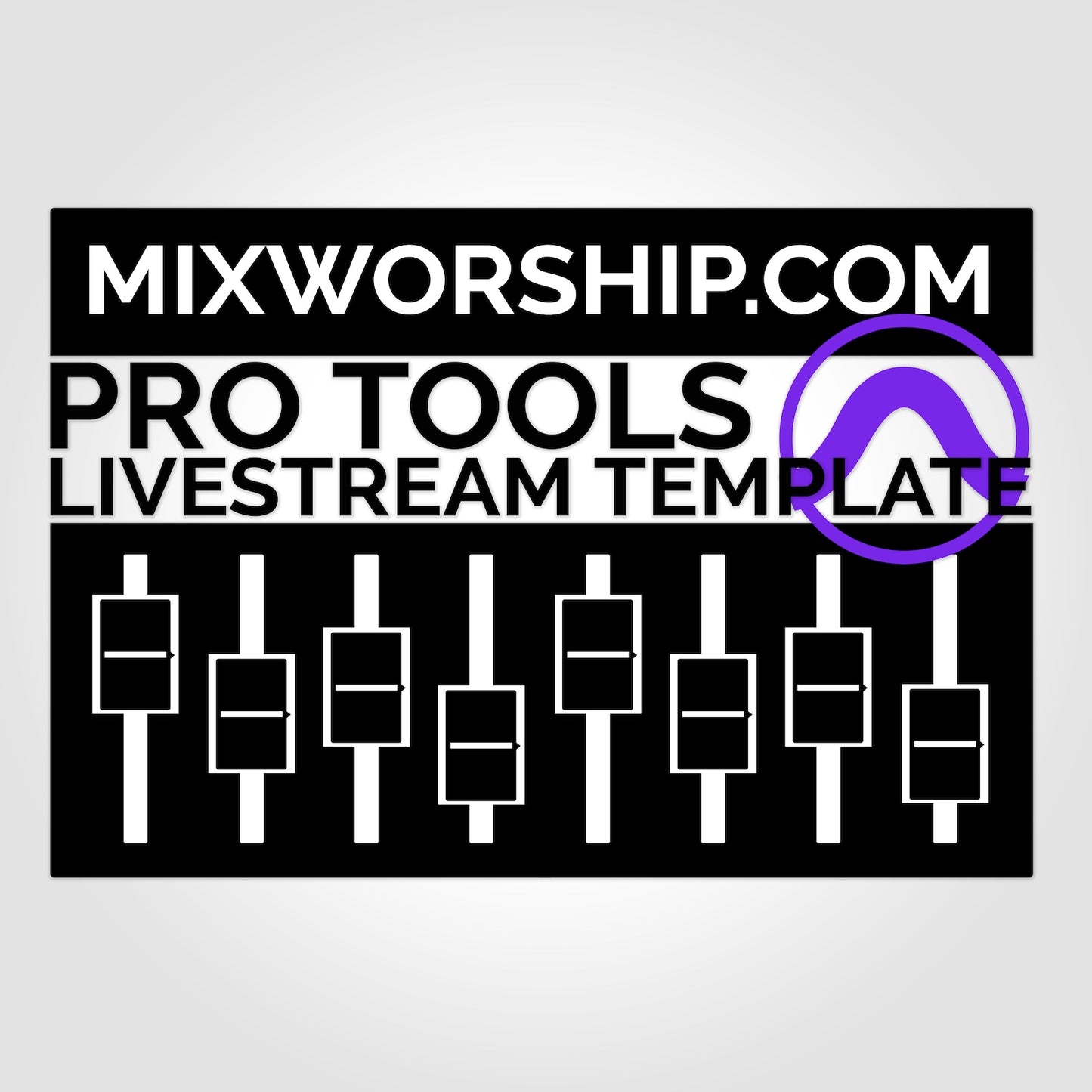 Mix Worship Pro Tools Live Stream Template